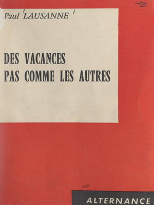 cover image of Des vacances pas comme les autres